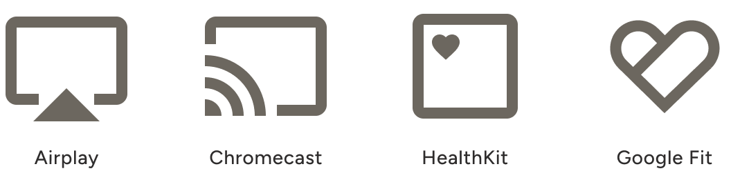 Airplay - Chromecast - HealthKit - Google Fit